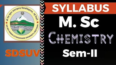 M. Sc Chemistry 2nd Semester Syllabus & Books 2024 || Sri Dev Suman Uni | Revised Syllabus Sem-II