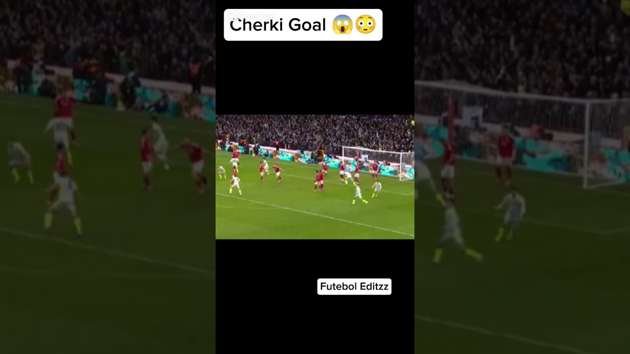 Cherki Goal 😱😳 