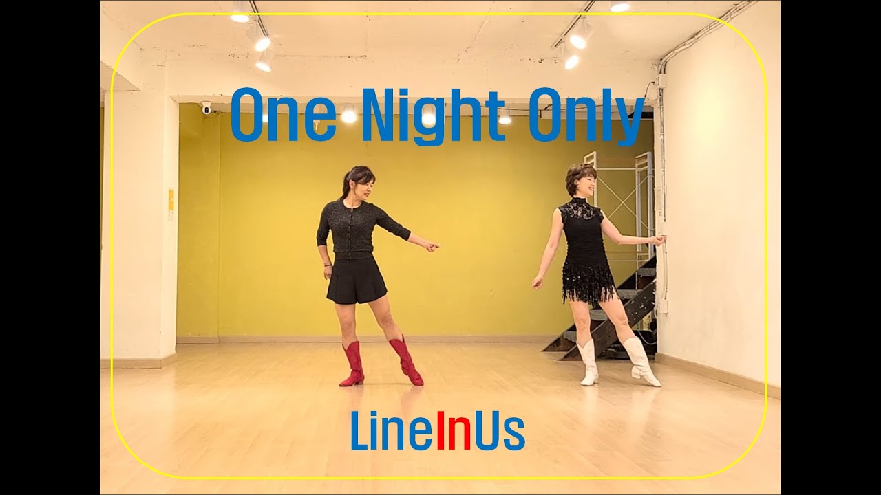 One Night Only Line Dance(Dance & Count) [LineInUs] - YouTube