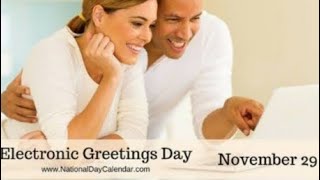 National Electronic Greetings Day 11/29/25