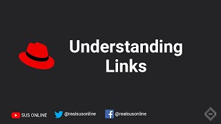 2.17 Understanding Links | RHCSA [RHEL 8]