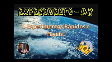 Como se pode comprovar a existência do ar?