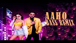 AAHO MITTRAN DI YES HAI ( BASS REMIX ) | BADSHAH | REMIX BY ANIL RAJPUT