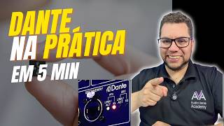 Dante na Prática: Sistema Completo do Microfone à Caixa | Yamaha DM7c, Rio 3224 D3 e DZR10 D
