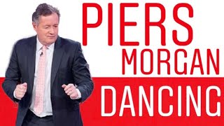 PIERS MORGAN DANCING COMPILATION [CRINGE ALERT]