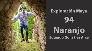 ExploraciónMaya 94, Naranjo, Guatemala