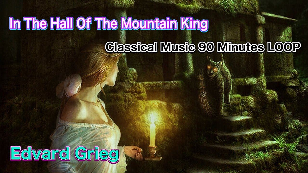 In The Hall Of The Mountain King Classical Music 90 Minutes for