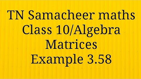 Example 3.58 Algebra Class 10 Tamilnadu Samacheer maths Nithyaganesh Maths