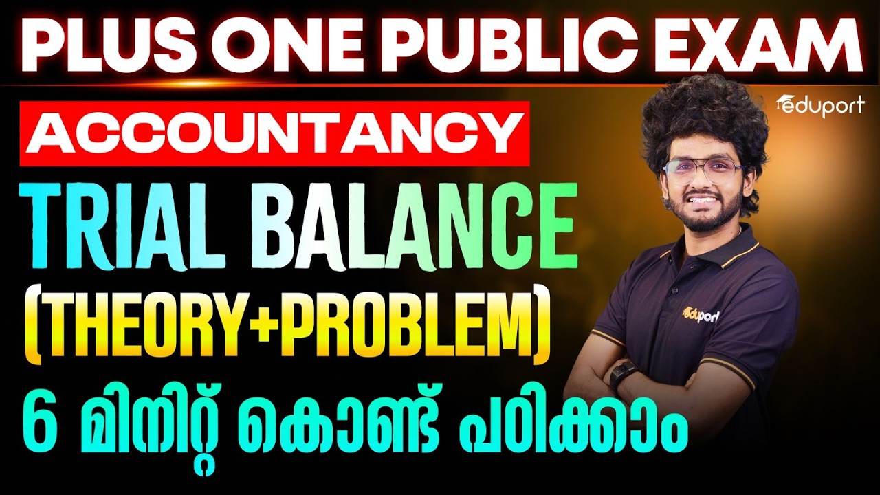 Plus One Accountancy | Trial balance Easy trick | Kuma Ria | A+ | Malayalam | Eduport Plus One