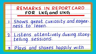 Remarks in Report Card | LKG and UKG | Remarks in Report Card for Pre Primary | Teacher's Comment