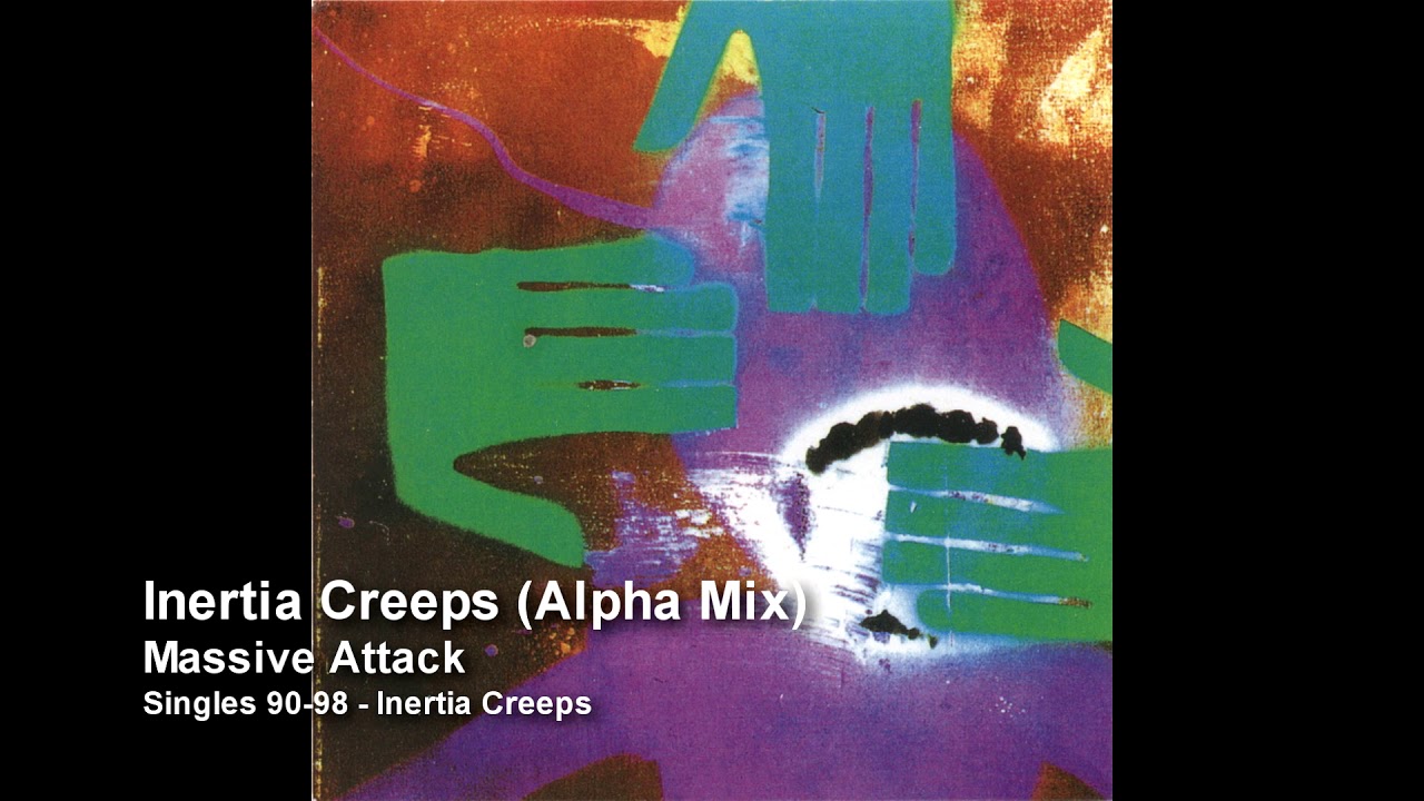 Massive Attack - Inertia Creeps (Alpha Mix) [Singles 90-98] - YouTube