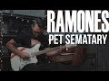 Ramones - Pet Sematary (Guitar Cover)