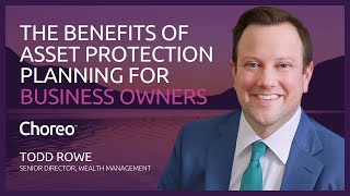 The Benefits of Asset Protection Planning for Business Owners