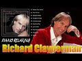 The Best Of Richard Clayderman Playlist 2023 || Piano Relaxing 2023