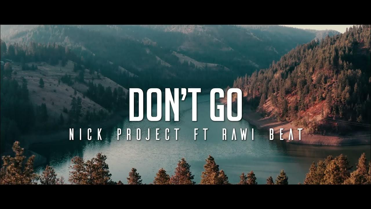 Don t go slow. Don t go slow