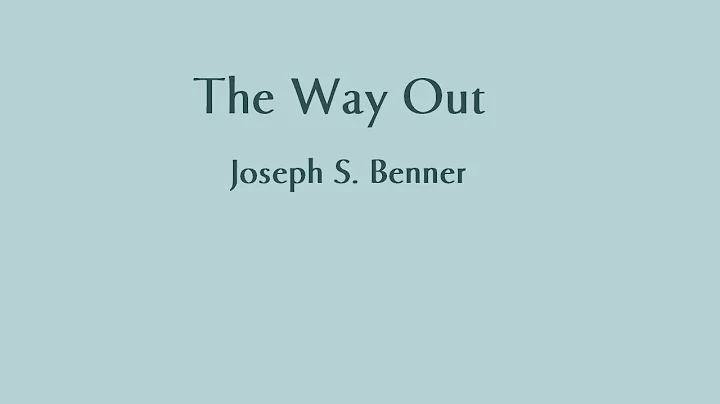 THE WAY OUT by Joseph S Benner 1930