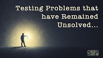 STP Webinar: Testing Problems that have Remained Unsolved - Pradeep Soundararajan