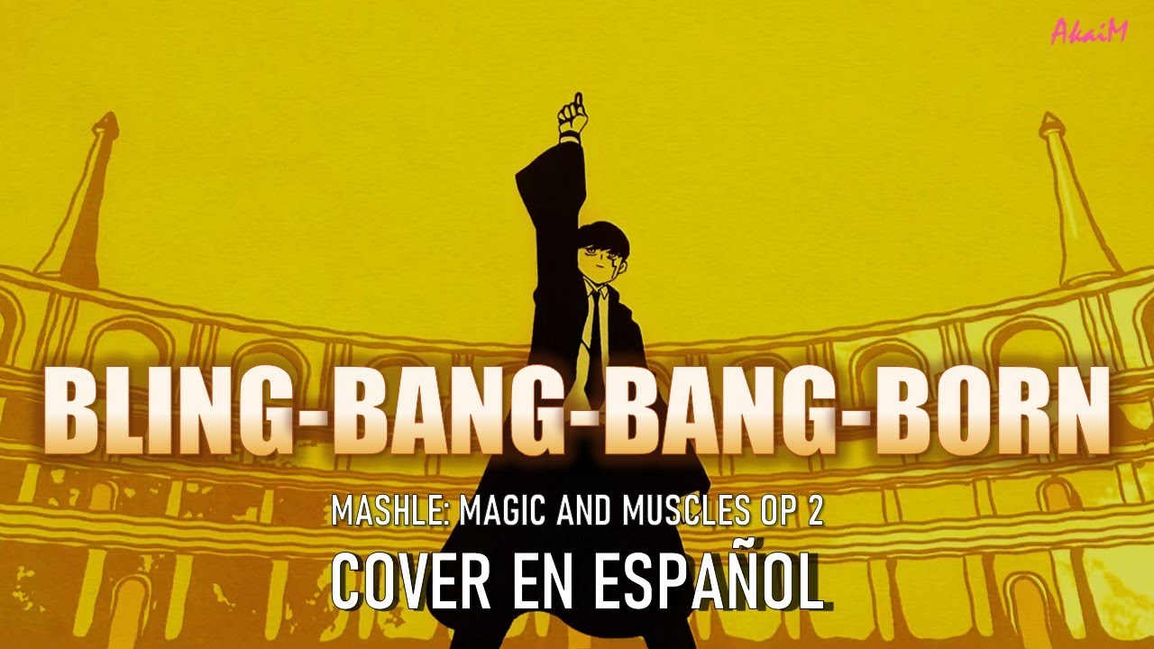 Bling Bang Bang Born From Mashle Magic And Muscles Spanish 