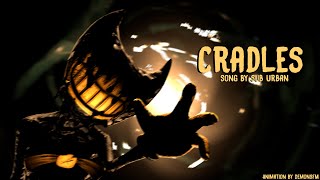 [BATIM/SFM] 'Cradles' Song by Sub Urban.