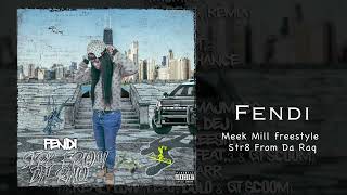 Fendi • Meek Mill freestyle (official audio)