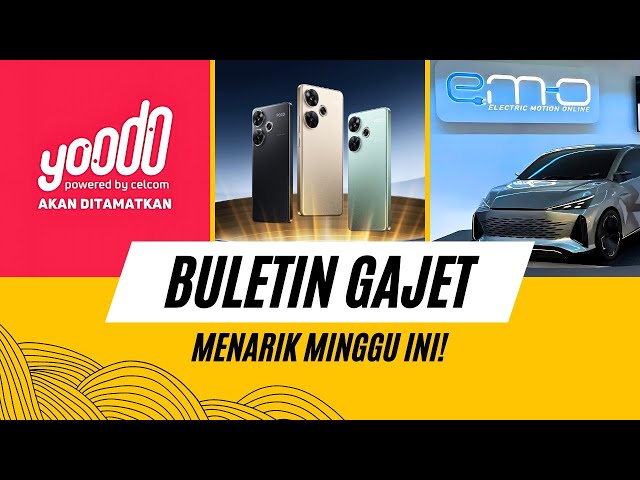 Yoodo Akan Ditamatkan, Siri Poco F6 Rasmi, EV Dari Perodua! class=