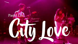 Video thumbnail of "Pastel Lite - City Love | [Live] Pop Bilik Tidur Album Launch 2019"