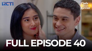 Download lagu (FREE) FULL EPISODE 40 CINTA TANPA KARENA | DRAMA TERBAIK
