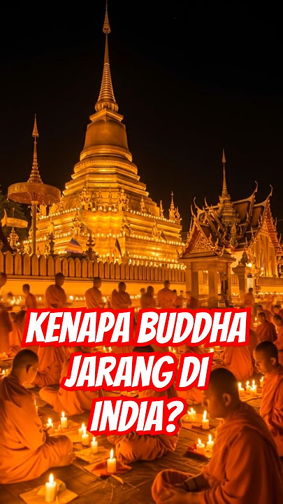 Buddha lahir di India… tapi kenapa umat Buddha di sana kini sangat sedikit? Ini alasannya!#Buddha