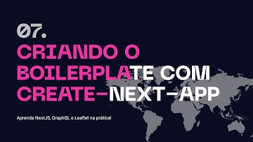 07. Criando o Boilerplate com Create-Next-App - Aprenda NextJS, GraphQL na prática!