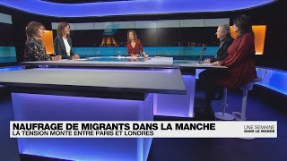 Naufrage de migrants dans la Manche : la tension monte entre Paris et Londres • FRANCE 24