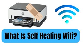 What Is Self Healing Wifi?