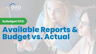 SuiteSpot CFO: Available Reports & Budget vs Actual | goVirtualOffice