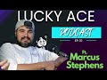 Ep 10: Attack of the Leeches ft. Marcus Stephens | Lucky Ace Podcast