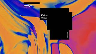 Kidoo - Nusco | Factory 93 Records Kidoo - Nusco | Factory 93 Records