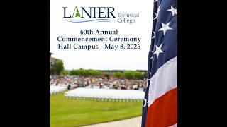 Lanier Technical College's 60th Annual Commencement