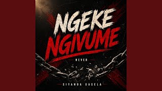 Ngeke ngivume