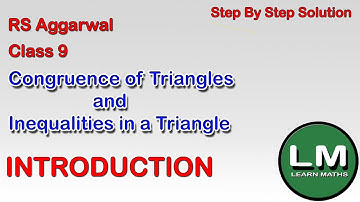 Congruence and Inequalities of Triangle| Class 9 Exercise 9A Introduction| RS Aggarwal | Learn Maths