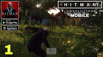 Hitman: Absolution MOBILE Official Launch Gameplay walkthrough part 1 (Android/iOS)