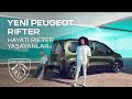 Yeni PEUGEOT Rifter - Hayatı Rifter Yaşayanlar