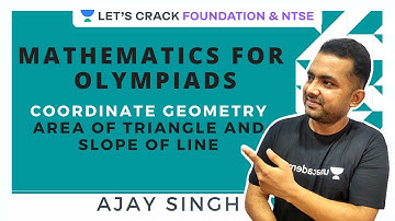 Coordinate geometry- Area of Triangle & slope of line | Mathematics for SOF/Silver zone Olympiad