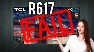 TCL R617 FAIL| What Do We Buy Over The TCL?