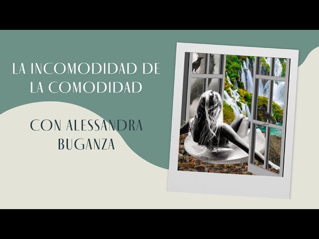 Episodio 7: Alessandra, Cómoda en la incomodidad.