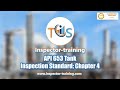 API 653 Tank Inspection Standard; Chapter 4