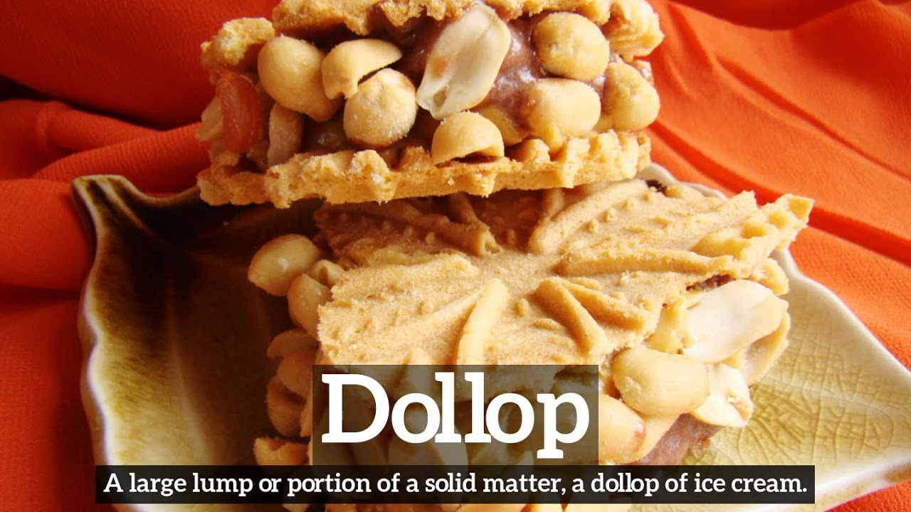 How To Say Dollop In English How Does Dollop Look What Is Dollop Youtube
