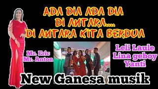 ADA DIA VOC LELI LAULE || NEW GANESA MUSIK