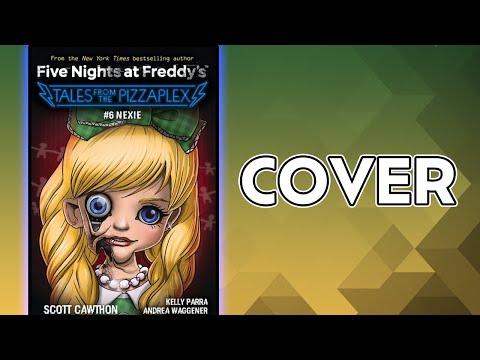  Nexie: An AFK Book (Five Nights at Freddy's: Tales