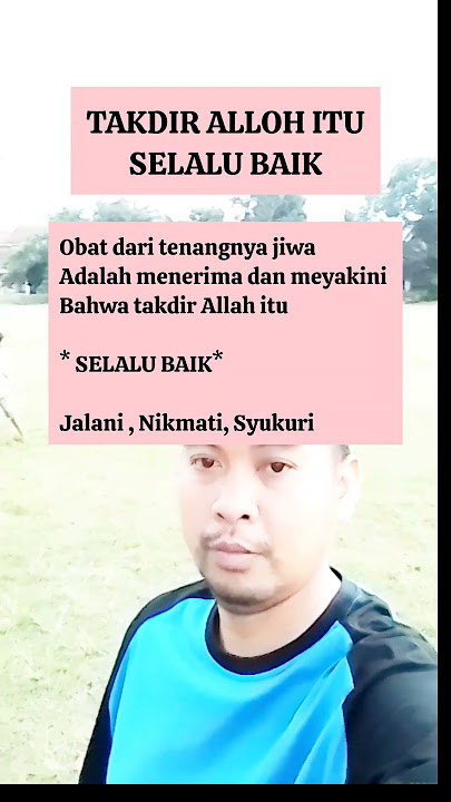 Takdir Alloh itu selalu baik. #katakatabijak #motivasi #shorts #fyp #viral #jangkauanluas