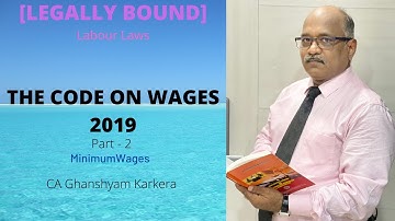 LL002 Code on Wages, 2019 Part-2