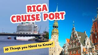 Riga Cruise Port Guide | 10 Things You Need to Know
