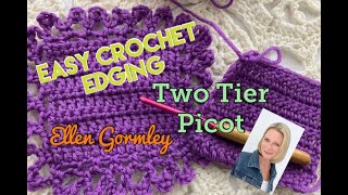 Easy Crochet Edging: Two Tier Picot